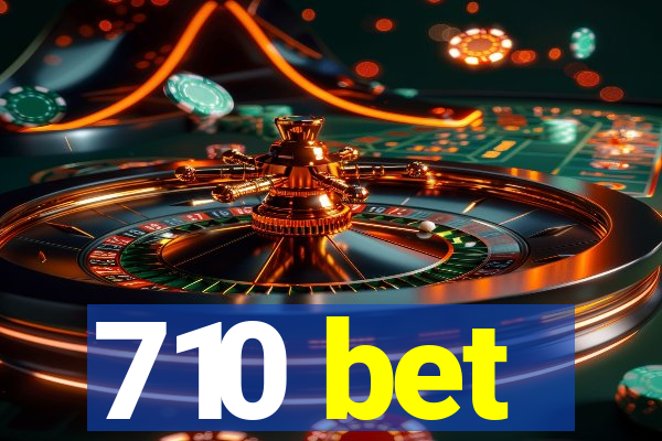 710 bet